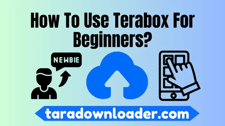 How To Use Terabox For Beginners